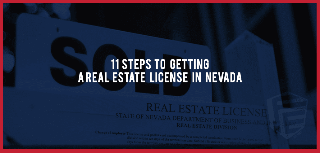 11 Steps To Getting A Real Estate License In Nevada